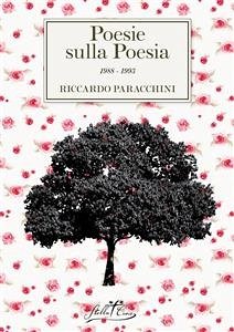 Poesie sulla Poesia (eBook, ePUB) - Paracchini, Riccardo