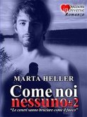 Come noi nessuno#2 (eBook, ePUB)