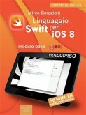 Linguaggio Swift per iOS 8. Videocorso (eBook, ePUB)