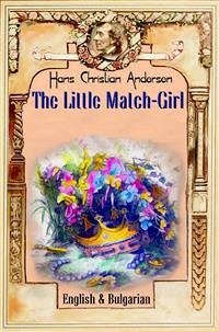 The Little Match Girl: English & Bulgarian (eBook, ePUB) - C. Andersen, H.