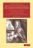 Memoirs of the Life and Works of Sir Christopher Wren