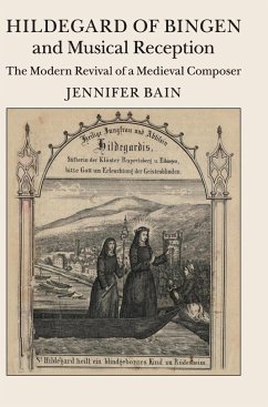 Hildegard of Bingen and Musical Reception - Bain, Jennifer