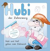 Hubi der Zahnzwerg