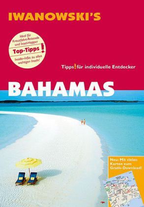 Iwanowski's Bahamas - Reiseführer Iwanowski's Bahamas - Reiseführer
