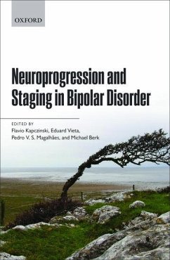 Neuroprogression and Staging in Bipolar Disorder - Kapczinski, Flavio