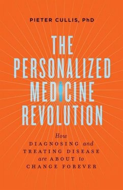 The Personalized Medicine Revolution (eBook, ePUB) - Cullis, Pieter