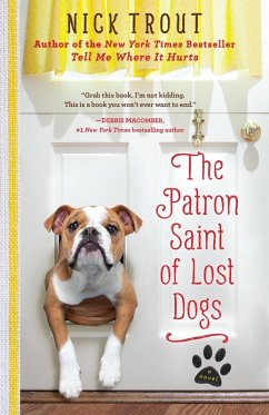 The Patron Saint of Lost Dogs (eBook, ePUB) - Trout, Nick