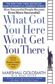 What Got You Here Won't Get You There (eBook, ePUB)