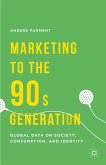 Marketing to the 90s Generation (eBook, PDF)