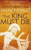 The King Must Die (eBook, ePUB)