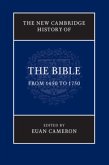 The New Cambridge History of the Bible: Volume 3, from 1450 to 1750