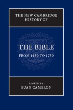 The New Cambridge History of the Bible: Volume 3, from 1450 to 1750