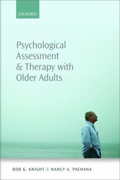 Psychological Assessment and Therapy with Older Adults - Knight, Bob G; Pachana, Nancy A