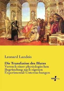 Die Transfusion des Blutes - Landois, Leonard