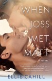 When Joss Met Matt (eBook, ePUB)