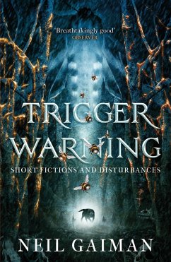 Trigger Warning: Short Fictions and Disturbances (eBook, ePUB) - Gaiman, Neil