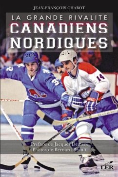 Cover La grande rivalite canadiens nordiques (eBook, PDF)