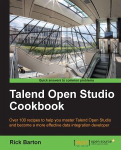 Talend Open Studio Cookbook (eBook, ePUB) - Barton, Rick