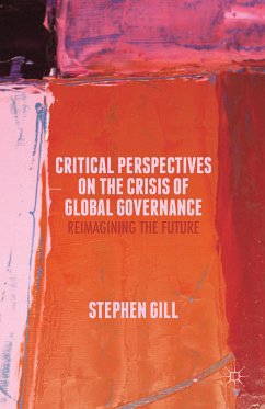 Critical Perspectives on the Crisis of Global Governance (eBook, PDF)