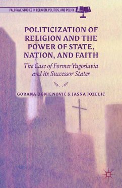 Politicization of Religion, the Power of State, Nation, and Faith (eBook, PDF)