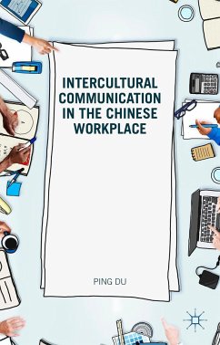 Intercultural Communication in the Chinese Workplace - Ping, D.