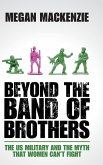 Beyond the Band of Brothers