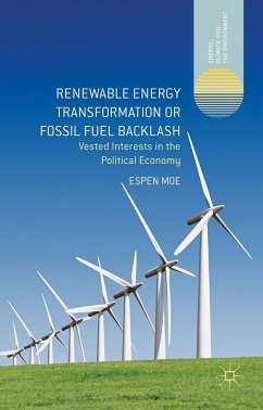 Renewable Energy Transformation or Fossil Fuel Backlash - Moe, Espen