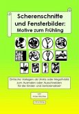 Scherenschnitte und Fensterbilder: Motive zum Frühling Scherenschnitte und Fensterbilder: Motive zum Frühling