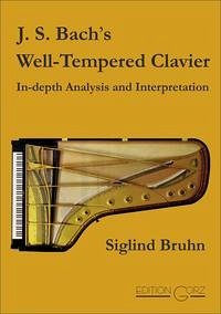 J. S. Bach’s Well-Tempered Clavier - Bruhn, Siglind