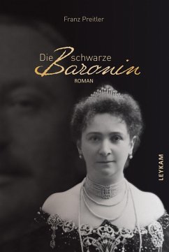 Die schwarze Baronin (eBook, ePUB) - Preitler, Franz