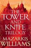 The Tower and Knife Trilogy (eBook, ePUB) The Tower and Knife Trilogy (eBook, ePUB)