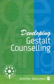 Developing Gestalt Counselling (eBook, PDF)