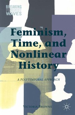 Feminism, Time, and Nonlinear History (eBook, PDF) - Browne, V.