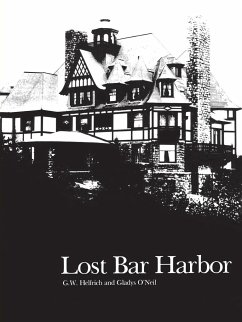 Lost Bar Harbor - Helfrich, G W; O'Neil, Gladys