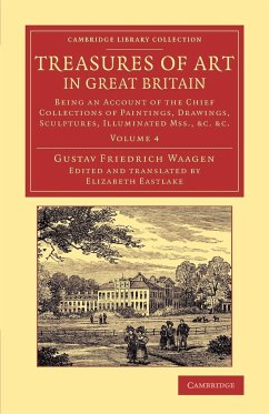 Treasures of Art in Great Britain - Volume 4 - Waagen, Gustav Friedrich