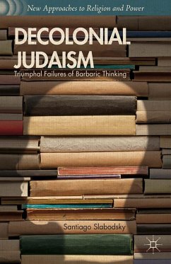 Decolonial Judaism - Slabodsky, Santiago