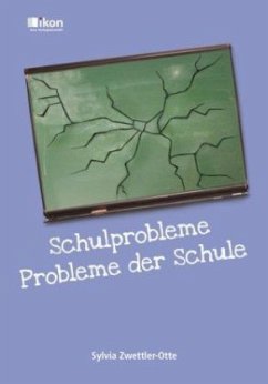 Schulprobleme - Probleme der Schule - Zwettler-Otte, Sylvia