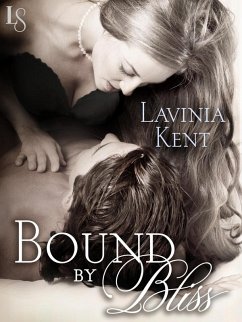 Bound by Bliss (eBook, ePUB) - Kent, Lavinia