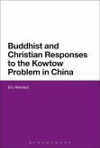 Buddhist and Christian Responses to the Kowtow Problem in China (eBook, ePUB)