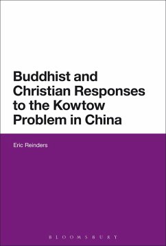 Buddhist and Christian Responses to the Kowtow Problem in China (eBook, ePUB) - Reinders, Eric