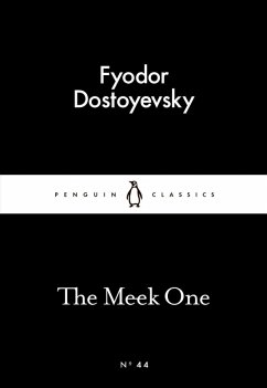 The Meek One (eBook, ePUB) - Dostoyevsky, Fyodor