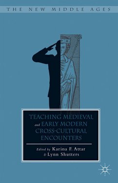 Teaching Medieval and Early Modern Cross-Cultural Encounters (eBook, PDF)