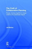 The Craft of Collaborative Planning