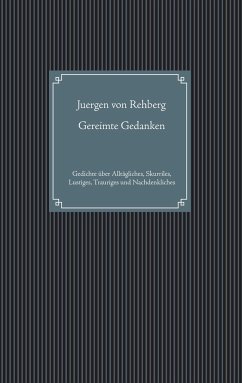 Gereimte Gedanken - Rehberg, Juergen von