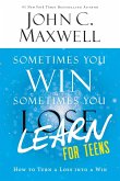 Sometimes You Win--Sometimes You Learn for Teens (eBook, ePUB)
