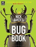 Nick Baker's Bug Book (eBook, ePUB)
