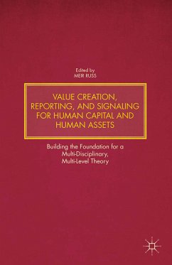 Value Creation, Reporting, and Signaling for Human Capital and Human Assets (eBook, PDF)