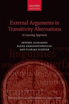 External Arguments in Transitivity Alternations: A Layering Approach - Alexiadou, Artemis; Anagnostopoulou, Elena; Schafer, Florian