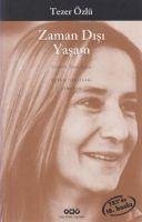 Zaman Disi Yasam - Özlü, Tezer