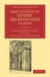 Some Account of Gothic Architecture in... - Bild 1